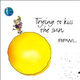 TRYING TO KISS THE SUN