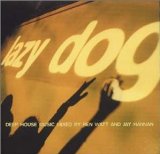 LAZY DOG/DEEP HOUSE