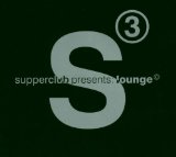 SUPPERCLUB PRESENTS:LOUNGE-3