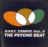 EASY TEMPO-2-PSYCHO BEAT