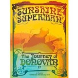 SUNSHINE SUPERMAN(JOURNEY OF DONOVAN)