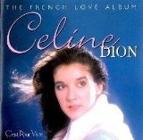 C'EST POUR VIVRE - FRENCH LOVE ALBUM