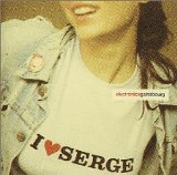 I LOVE SERGE/ ELECTRONICA GAINSBOURG