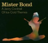 A JAZZY COCTAIL OF ICE COLD THEMES(11 GREAT BOND THEMES,DIGIPACK)