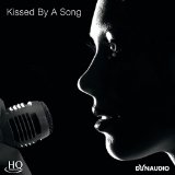 KISSED BY A SONG(AUDIOPHILE,HQ CD)