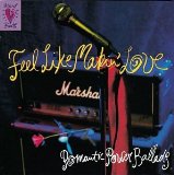 FEE LIKE MAKIN' LOVE /ROMANTIC POWER BALLADS