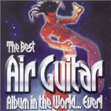 BEST AIR GUITAR ALBUM IN THE WORLD EVER