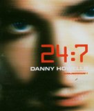 24:7 /DANNY HOWELLS