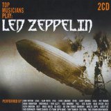 TOP MUSICIANS PLAY LED ZEPPELIN