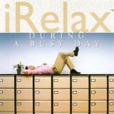 I RELAX-DURING A BUSY DAY