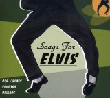 SONGS FOR ELVIS