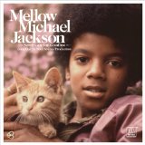 MELLOW MICHAEL JACKSON: NEVER CAN SAY GOODBYE(SHMCD,LTD)