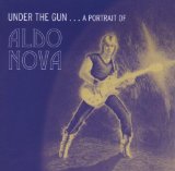 UNDER THE GUN-PORTRAIT OF ALDO NOVA