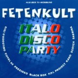FETENKULT - ITALO DISCO PARTY