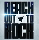 REACH OUT TO ROCK