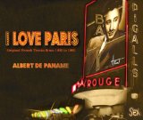 I LOVE PARIS/FRENCH COCKTAIL MUSIC 1930-1960/
