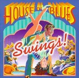 HOUSE OF BLUES SWINGS