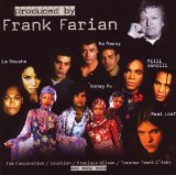 PRODUCED BY FRANK FARIAN
