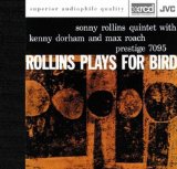 ROLLINS PLAYS FOR BIRD