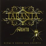 TARANTA NIGHTS - WORLD MUSIC FROM SOUTHERN ITALY