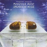 MAGYAR MISE(UNGARISCHE MESSE)