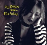 JAZZ BALLADS WITH A BLUE FEELING