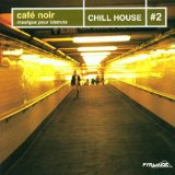 CAFE NOIR-2/CHILL HOUSE