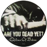 ARE YOU DEAD YET ?(LTD.NUMBERED PICTURE LP)