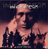 INDIAN DREAM-THE SPIRIT OF NATIVE AMERIC