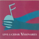 LIVE AT THE CEDAR : VISIONAIRES
