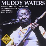 MUDDY WATERS-GOLD