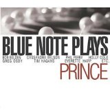 BLUE NOTE PLAYS PRINCE