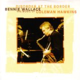 DISORDER OF THE BORDER(MUSIC OF COLEMAN HAWKINS)
