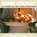 DOME COOKIN' - 10 YEARS OF HOT SOUL PLATTERS