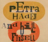 PETRA HADEN AND BILL FRISELL