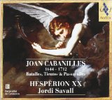 JOAN CABANILLES 1644-1712: BATALLES, TIENTOS & PASSACALLES (