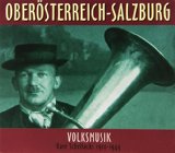 OBEROSTERREICH-SALZBURG VOLKSMUSIK 1910-1949