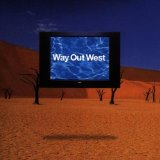 WAY OUT WEST