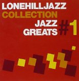 JAZZ GREATS #1 /LONEHILL JAZZ COLLECTION