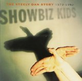 SHOWBIZ KIDS (THE STEELY DAN STORY 1972-1980)
