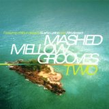 MASHED MELLOW GROOVES-2