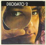 DEODATO-2(1973,REM.STANLEY CLARKE,BILLY COBHAM)