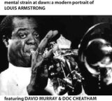 MENTAL STRAIN AT DAWN: MODERN PORTRAIT OF LOUIS ARMSTRONG