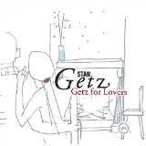 GETZ FOR LOVERS
