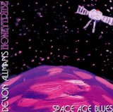 SPACE AGE BLUES