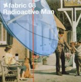 FABRIC-08 / RADIOACTIVE MAN