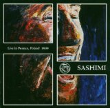 SASHIMI -LIVE IN POLAND 1999