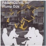 FABRIC LIVE 08 /PLUMP DJ'S