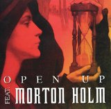 OPEN UP FEATURING MORTON HOLM