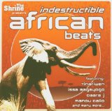INDESTRUCTIBLE AFRICAN BEATS